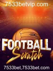 FootballScratch: Desvendando o Jogo e Suas Regras com 7533bet