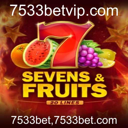 Explorando o Mundo do Jogo SevensFruits20 com 7533bet